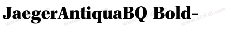 JaegerAntiquaBQ Bold字体转换